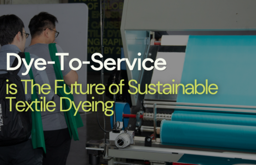 Dye-To-Service is The Future of Sustainable Textile Dyeing