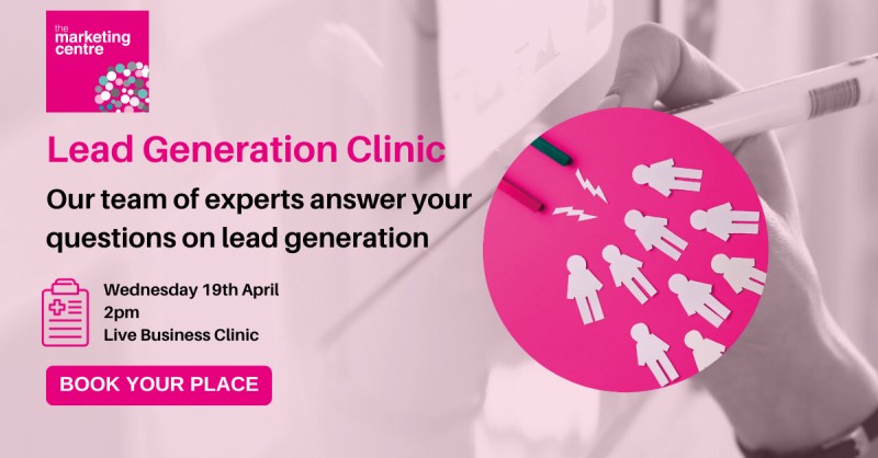 The Marketing Centre Lead Generation Clinic