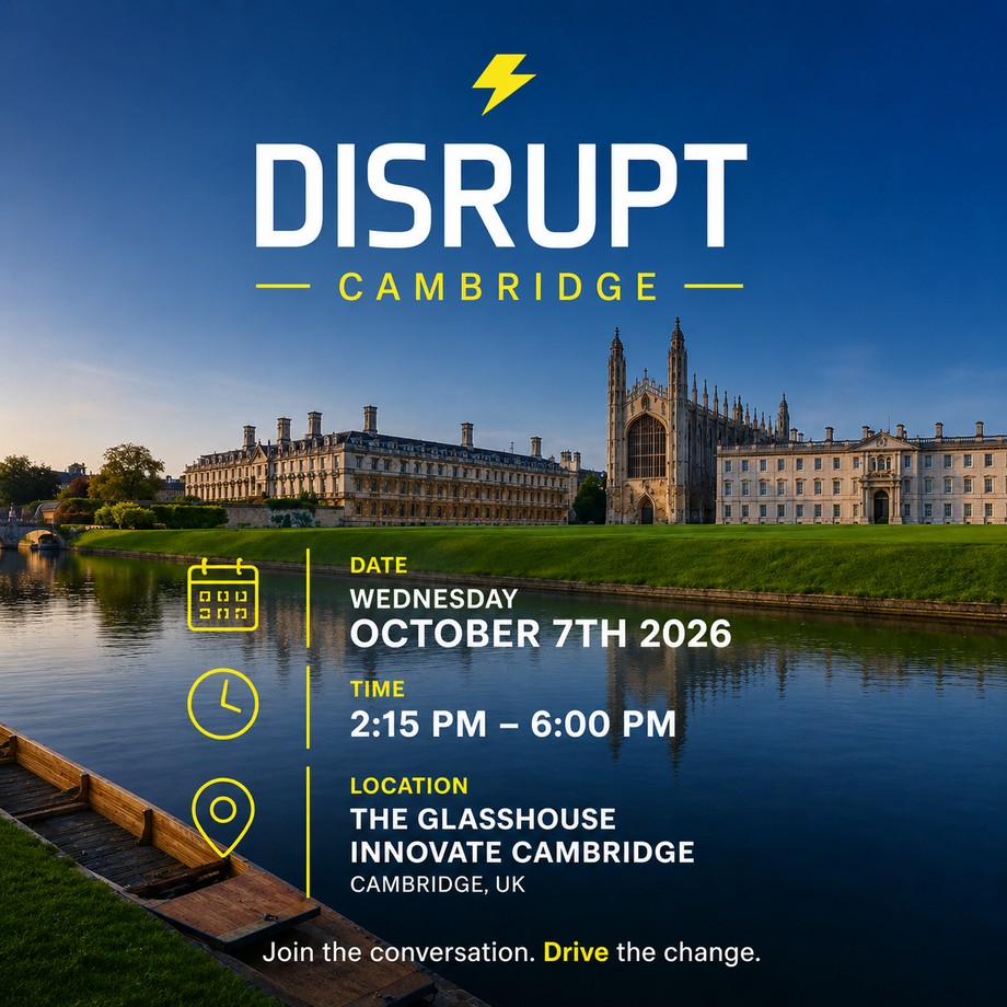 The background of the image is the riverside view of River Cam in the foreground with King's College Chapel in the background. The event details are overlayed informing viewers of the event - Disrupt Cambridge - event date, time and location - 7th October, 2:15pm - 6pm, The Glasshouse.