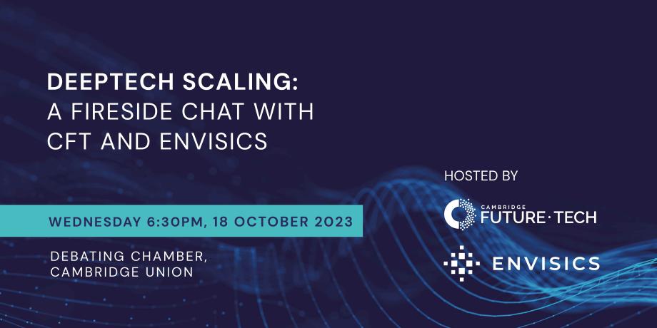 Envisics Fireside Chat. Wednesday 18th October. 6:30pm, Cambridge Union.