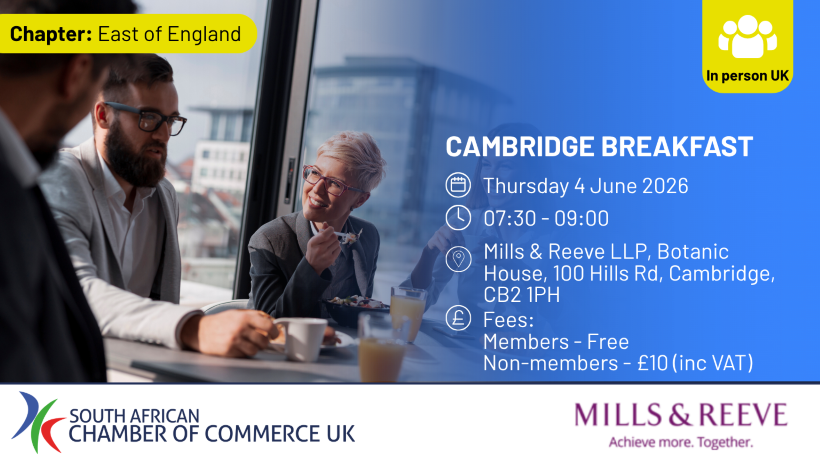 Promotional graphic for the South African Chamber of Commerce UK Cambridge Breakfast event. The image shows three professionals having breakfast and conversation in a modern office setting. Event details appear on a blue overlay: Thursday 4 June 2026, 07:30–09:00, at Mills & Reeve LLP, Botanic House, 100 Hills Rd, Cambridge CB2 1PH. Fees are free for members and £10 including VAT for non-members. The South African Chamber of Commerce UK and Mills & Reeve logos appear at the bottom, with a yellow “In person 
