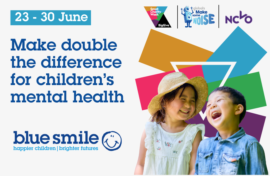 23-30 June. Make double the difference for children's mental health. Blue Smile