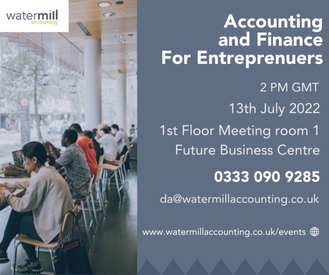 Accounting & Finance for Entrepreneurs 13th July 2PM Future Business Center