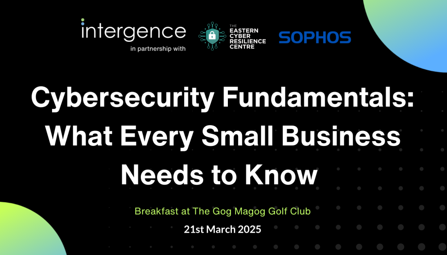 Cybersecurity Fundamentals: What Every Small Business Needs to Know on a black background with blue and green dots either side