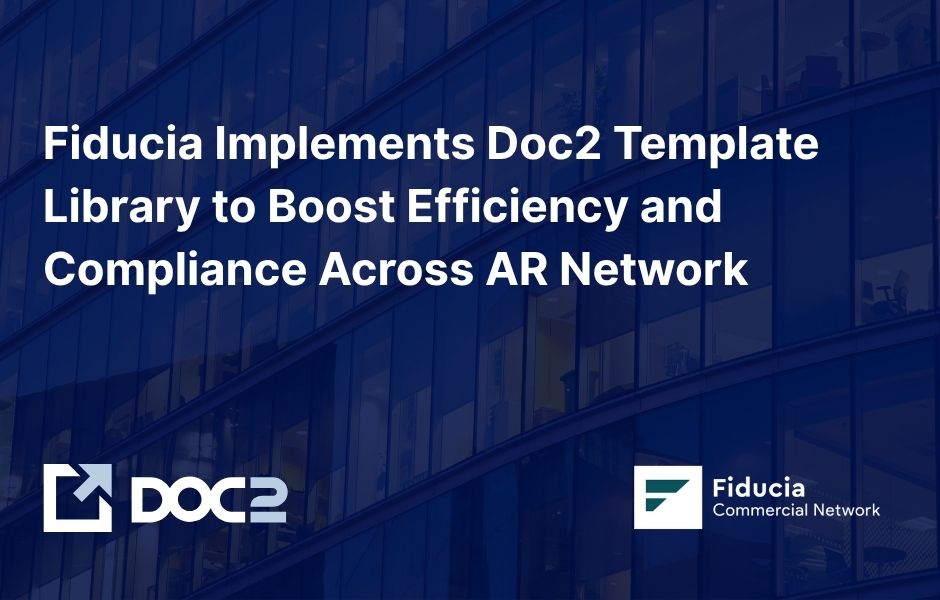 Fiducia Implements Doc2 Template Library to Boost Efficiency and Compliance Across AR Network