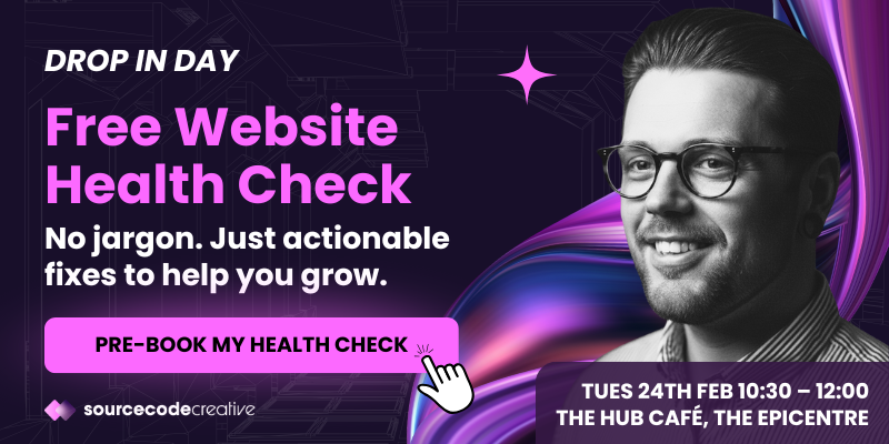 Poster reads - Free Website Health Check. 24th February at The Hub café at the EpiCentre. 