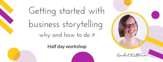 Getting started with business storytelling workshop