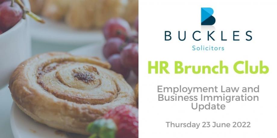 HR Brunch Club #7 - Employment Law and Business Immigration Update