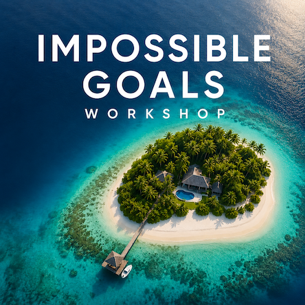Impossible goals workshop