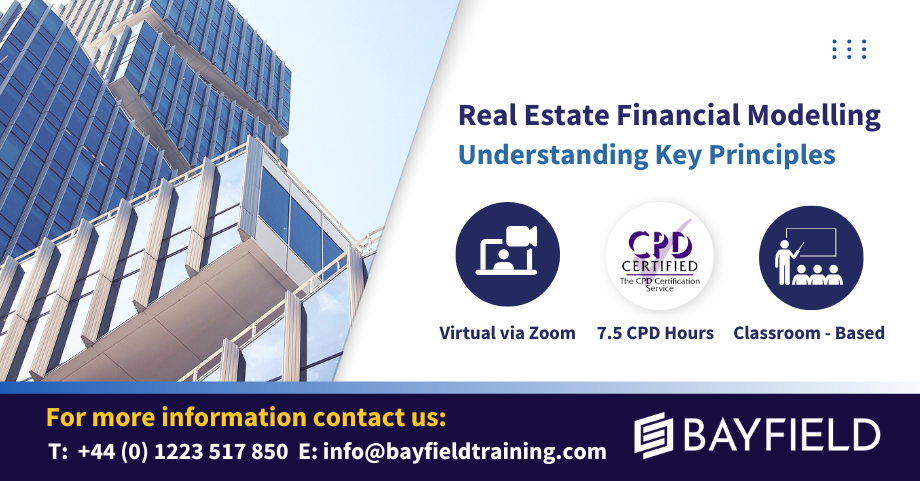 Understanding Key Principles of Real Estate Financial Modelling