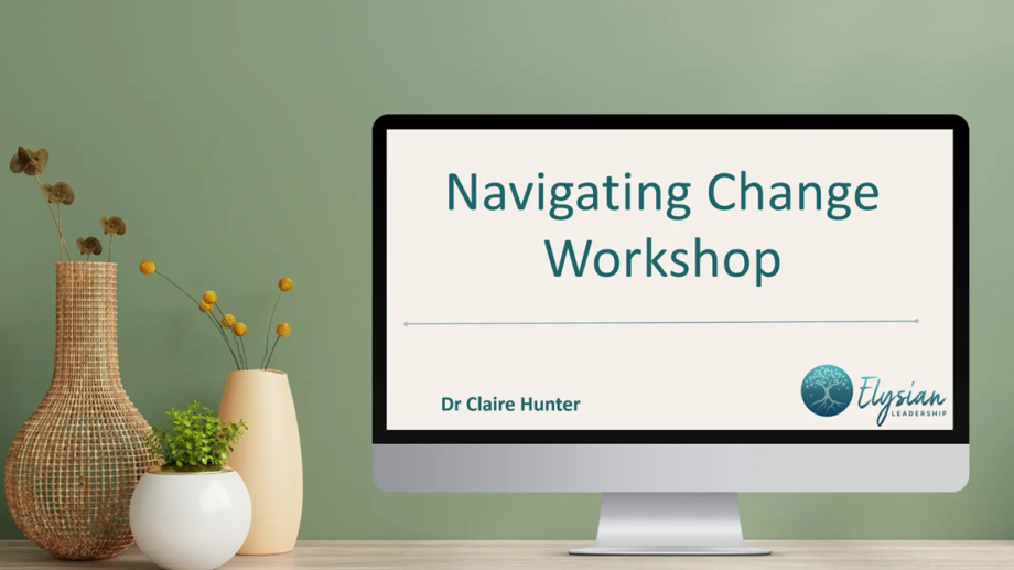 PC screen with Navigating Change Workshop text