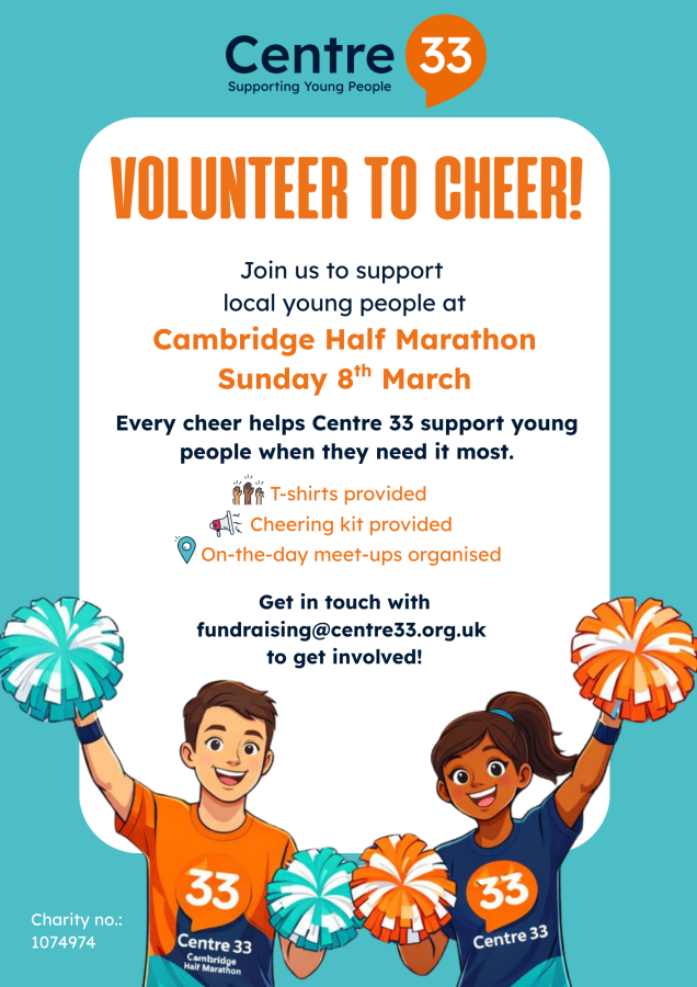 Cheer for Centre 33 at the Cambridge Half Marathon! Volunteers get T-shirts, kits, and meet-ups. Two smiling young people with pom-poms wear Centre 33 tees. Contact: fundraising@centre33.org.uk