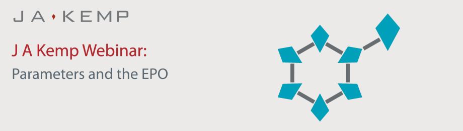 J A Kemp Webinar: Parameters and the EPO