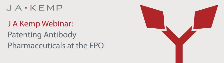J A Kemp Webinar: Patenting Antibody Pharmaceuticals at the EPO
