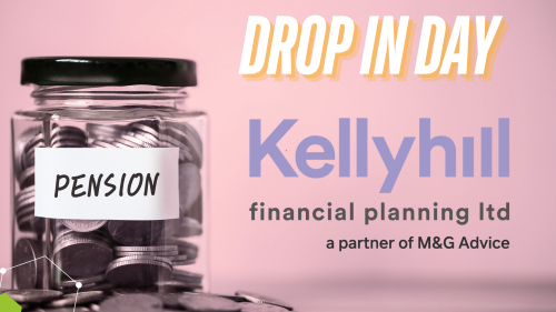 Pension Drop in day with Kellyhill Financial Planning