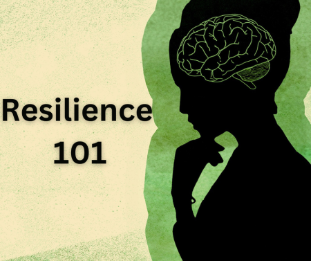 A silhouette of a woman in profile next to the words Resillience 101