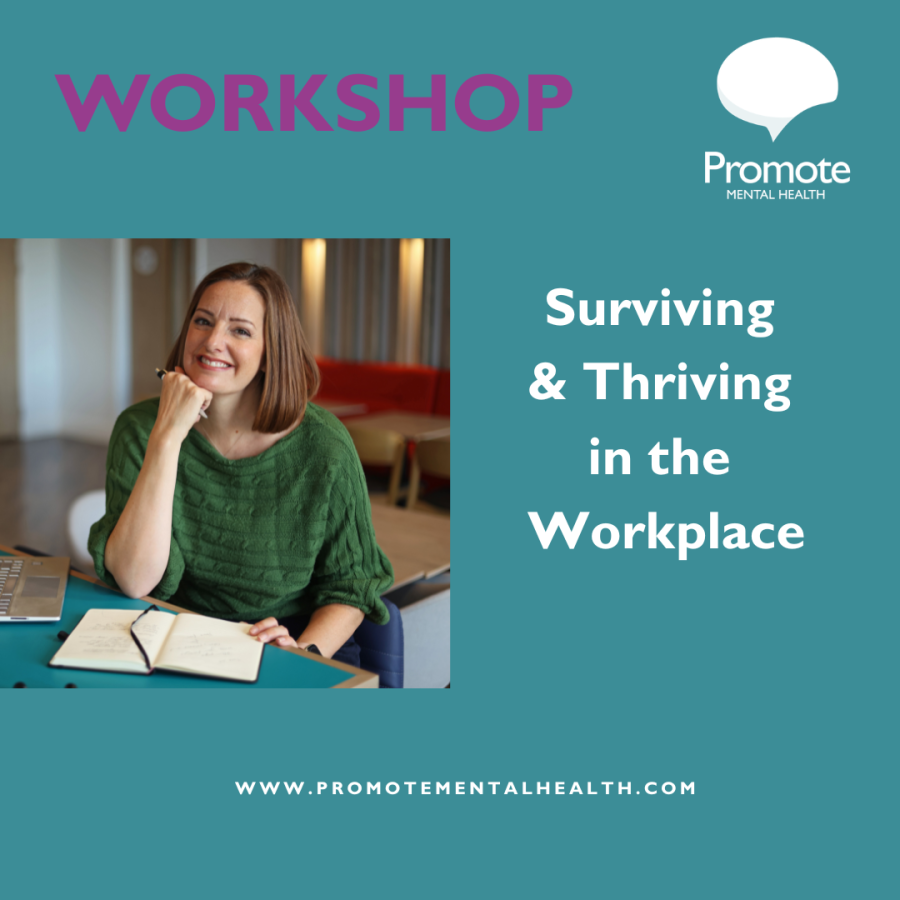 Survive and Thrive in the Workplace Workshop