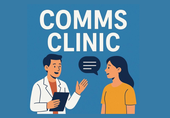 Poster with a doctor giving advice, under the caption Comms Clinic