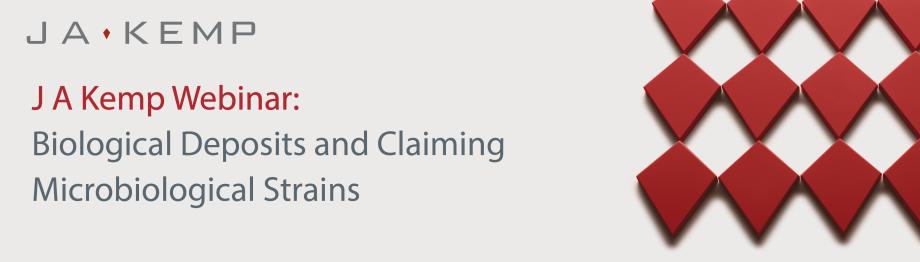 J A Kemp Webinar: Biological Deposits and Claiming Microbiological Strains