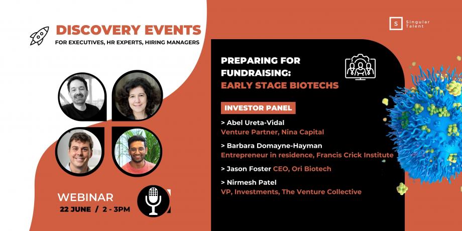 Preparing for fundraising as an early stage biotech - webinar on 22 June 2022 2-3pm by Singular Talent
