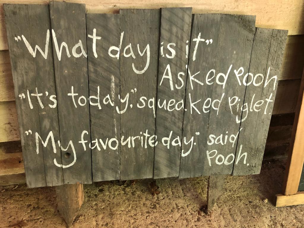Sign with a Pooh quote about today being his favourite day