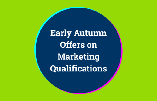 Early Autumn Offers on Marketing Qualifications