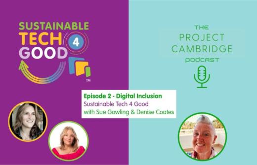 Episode 2 - Digital Inclusion - SustainableTech4Good with Sue Gowling & Denise Coates