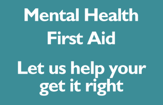 Mental Health First Aid - Let us help you get it right
