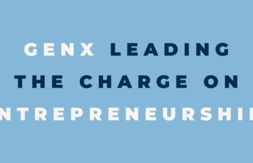 GenX is quietly leading the charge on entrepreneurship.