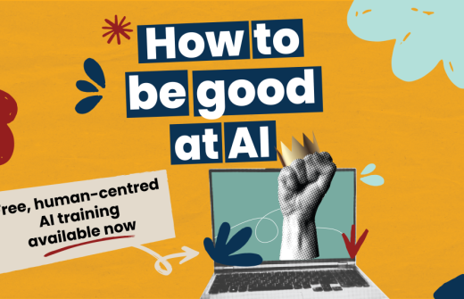 How to be good at AI. Free, human-centred AI training available now
