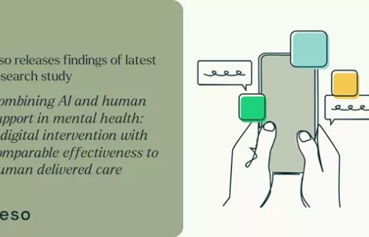 Ieso releases findings of latest research study - combining AI and human support in mental health: a digital intervention with comparable effectiveness to human delivery care