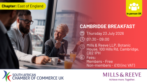 Promotional graphic for the South African Chamber of Commerce UK Cambridge Breakfast event. The image shows three professionals having breakfast and networking in a modern office environment beside large windows. Event details are displayed on a red gradient overlay: Thursday 23 July 2026, 07:30–09:00, at Mills & Reeve LLP, Botanic House, 100 Hills Rd, Cambridge CB2 1PH. Fees are free for members and £10 including VAT for non-members. A yellow “In person UK” badge appears in the top right corner, with the S