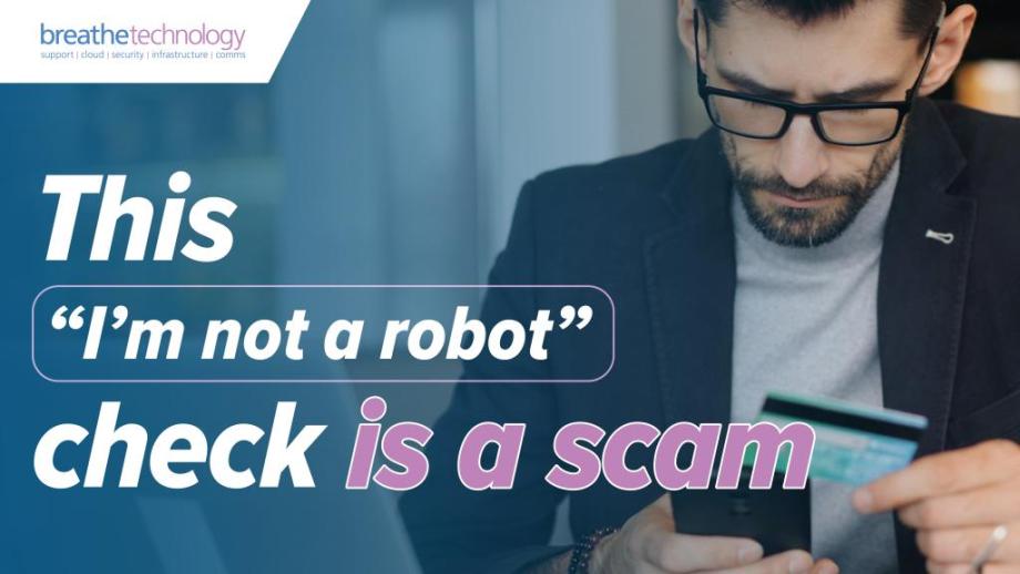 Fake CAPTCHA scam, Cyber Security