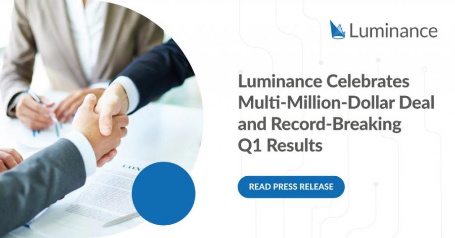 Luminance Celebrates Multi-Million-Dollar Deal and Record-Breaking Q1 Results