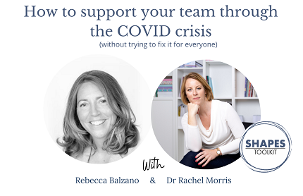How to support your team through the COVID crisis (without trying to ‘fix it’ for everyone) banner