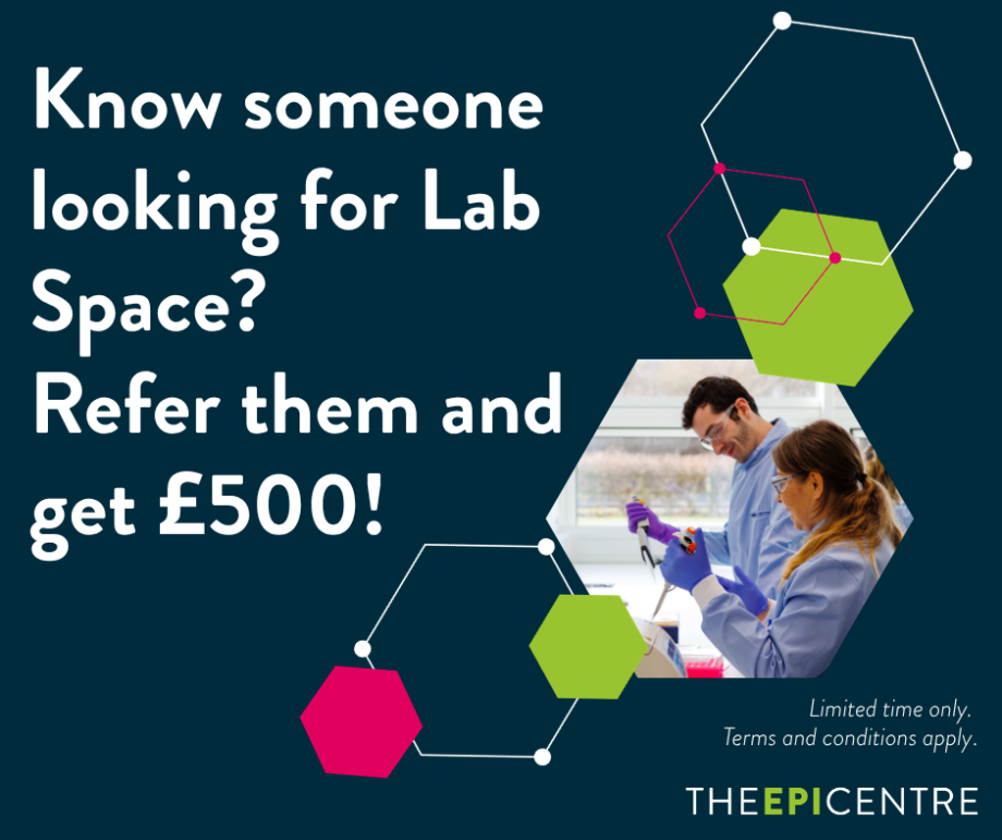 Know Someone Looking for Lab Space? Refer them and get £500!