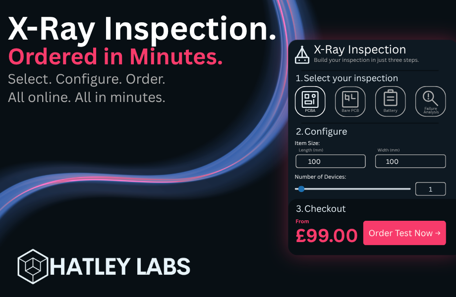 X-ray Inspection. Ordered in minutes. Select, configure and order all on the Hatley Labs website.