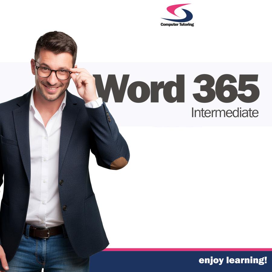 Professional promotional image for Microsoft Word 365 Intermediate training by Computer Tutoring, featuring a man adjusting his glasses beside the course title